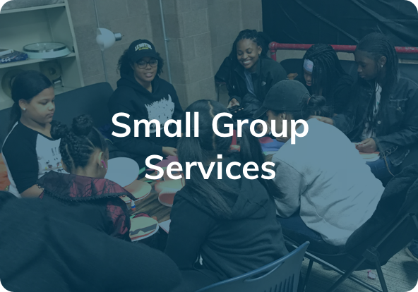 Small group services